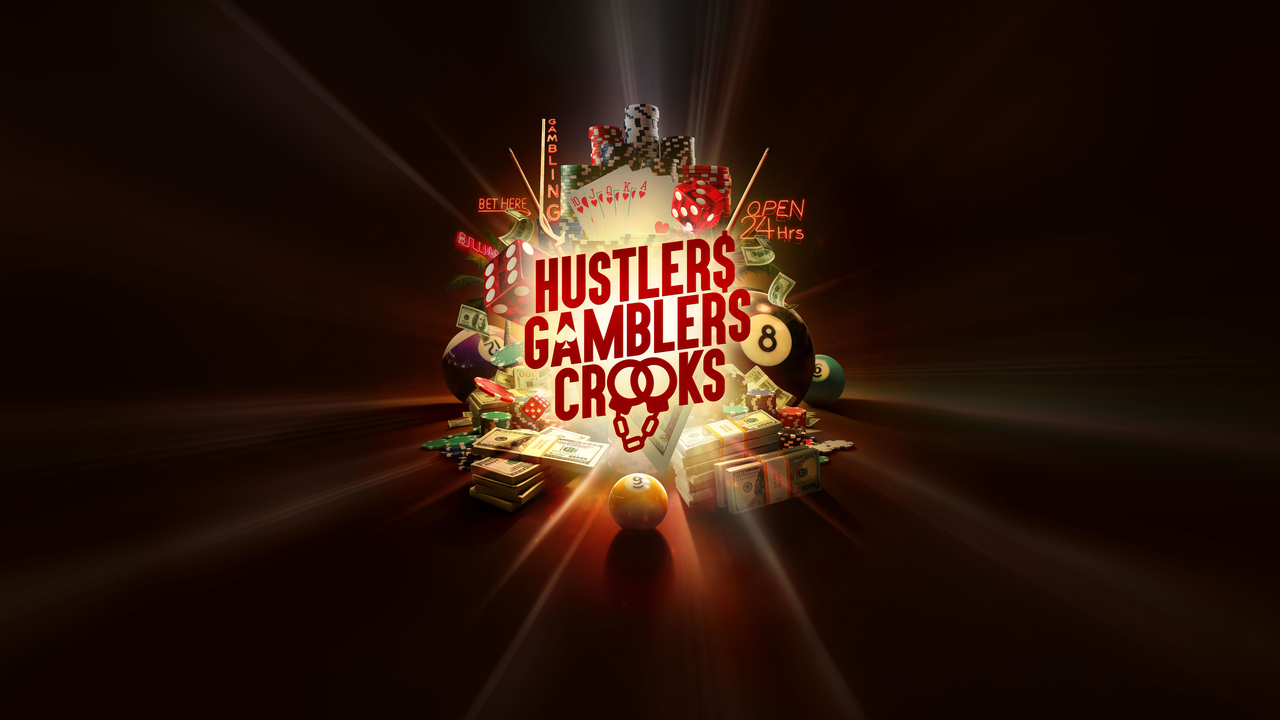 Hustlers Gamblers Crooks Hustlers Gamblers Crooks