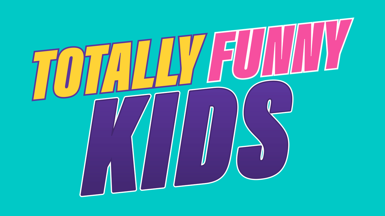 Totally Funny Kids Totally Funny Kids