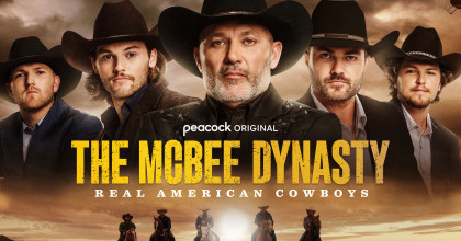 The McBee Dynasty: Real American Cowboys
