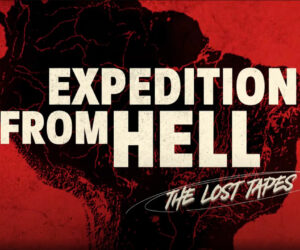 Expedition from Hell: The Lost Tapes