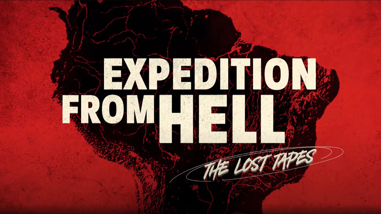 Expedition from Hell: The Lost Tapes Expedition from Hell: The Lost Tapes