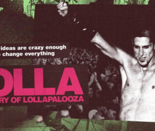 Lolla: The Story of Lollapalooza