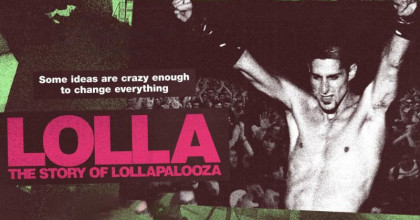 Lolla: The Story of Lollapalooza
