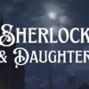 Sherlock & Daughter