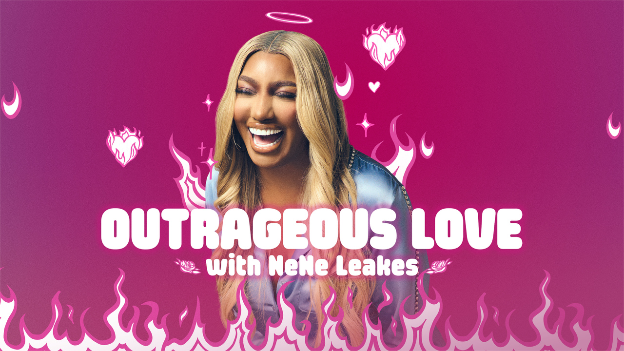 Outrageous Love With NeNe Leakes Outrageous Love With NeNe Leakes