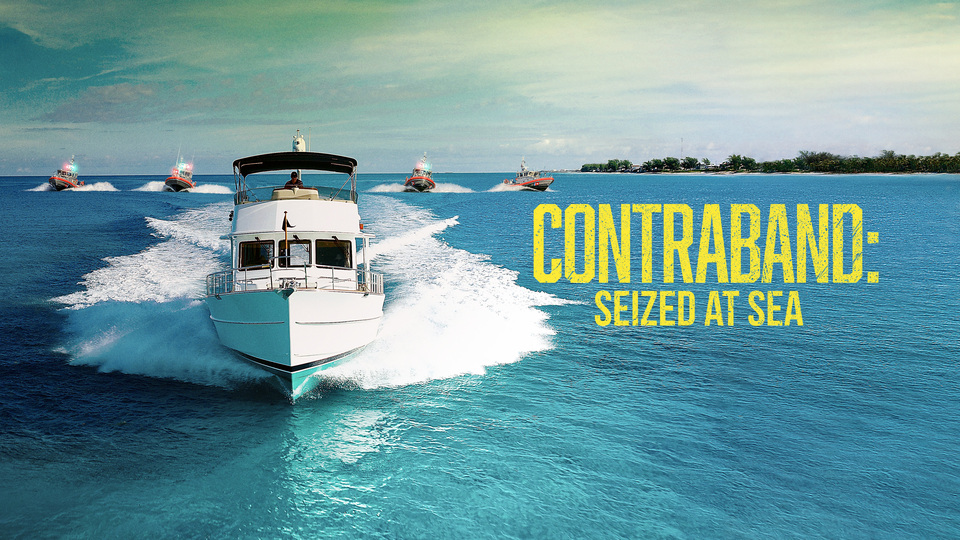 Contraband: Seized at Sea Contraband: Seized at Sea