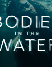 Bodies in the Water