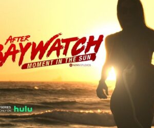 After Baywatch: Moment in the Sun
