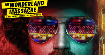 The Wonderland Massacre & The Secret History of Hollywood