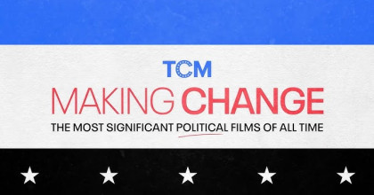 Making Change: The Most Significant Political Films of All Time