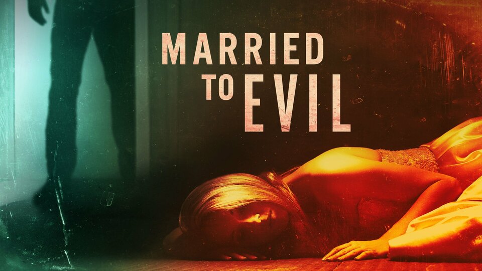 Married to Evil Married to Evil