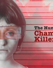 The Hunt for the Chameleon Killer