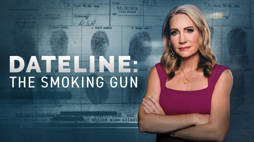 Dateline: The Smoking Gun Dateline: The Smoking Gun