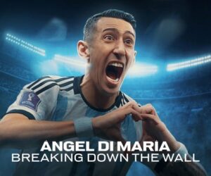 Ángel Di María: Breaking Down the Wall