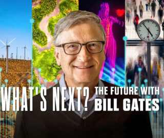 What's Next? The Future with Bill Gates
