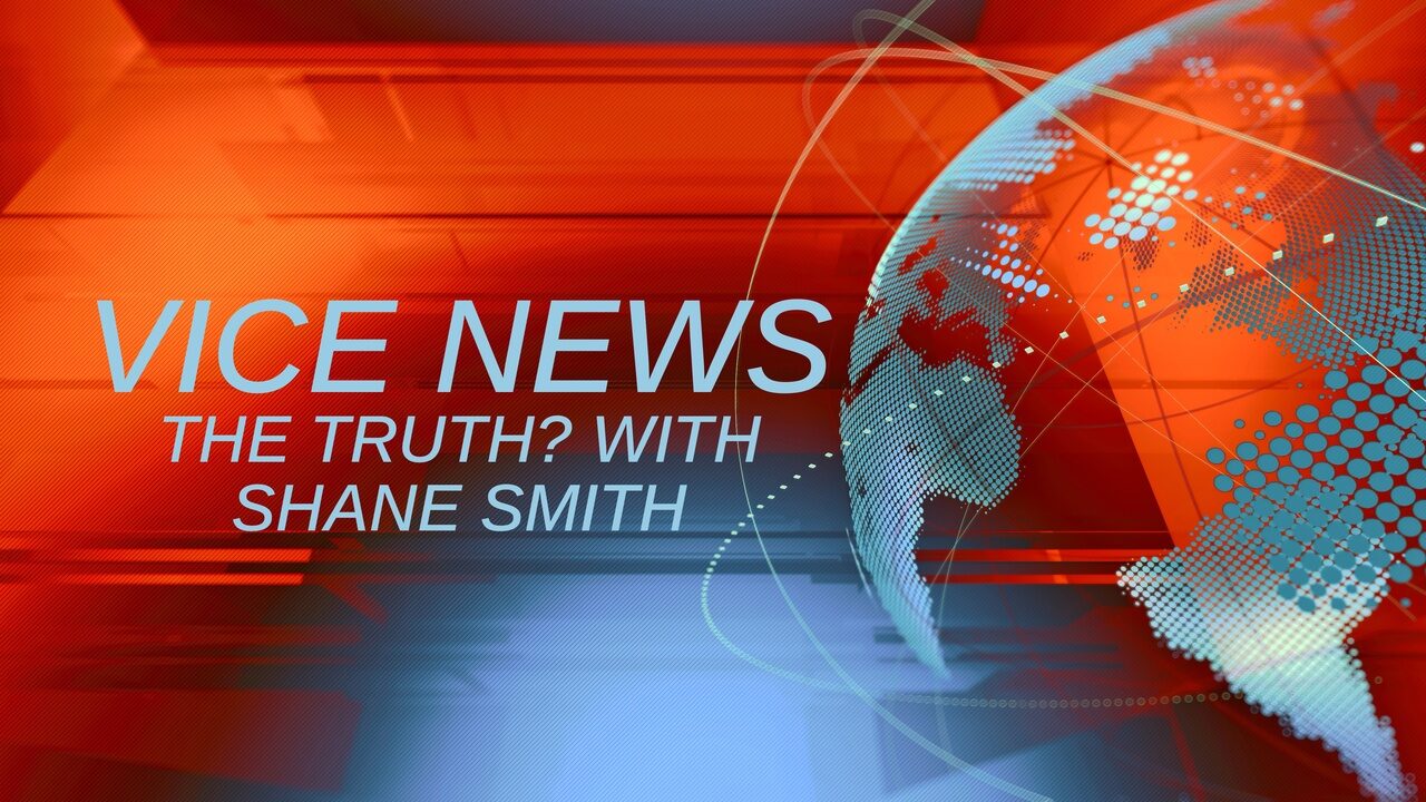 The Truth? With Shane Smith