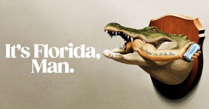 It's Florida, Man.