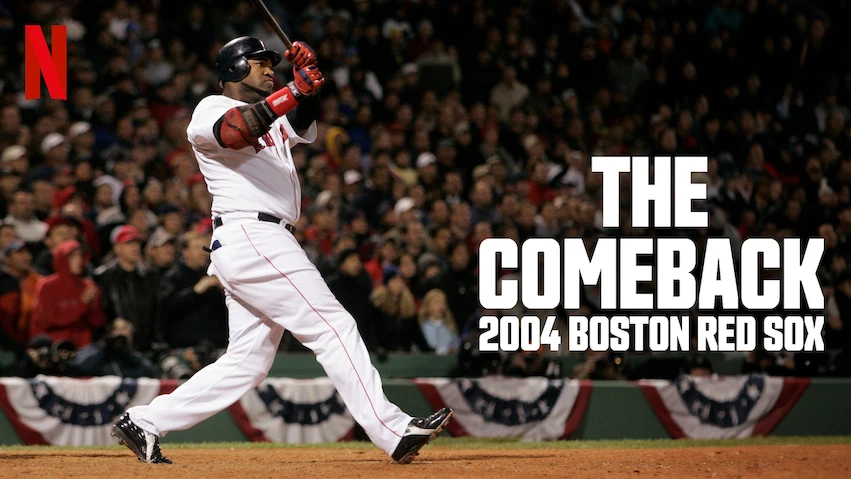 The Comeback: 2004 Boston Red Sox