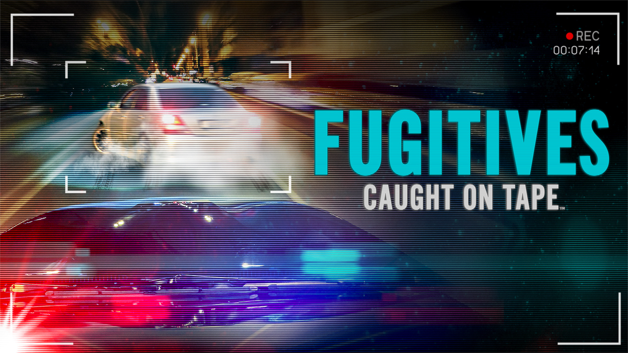 Fugitives Caught on Tape Fugitives Caught on Tape