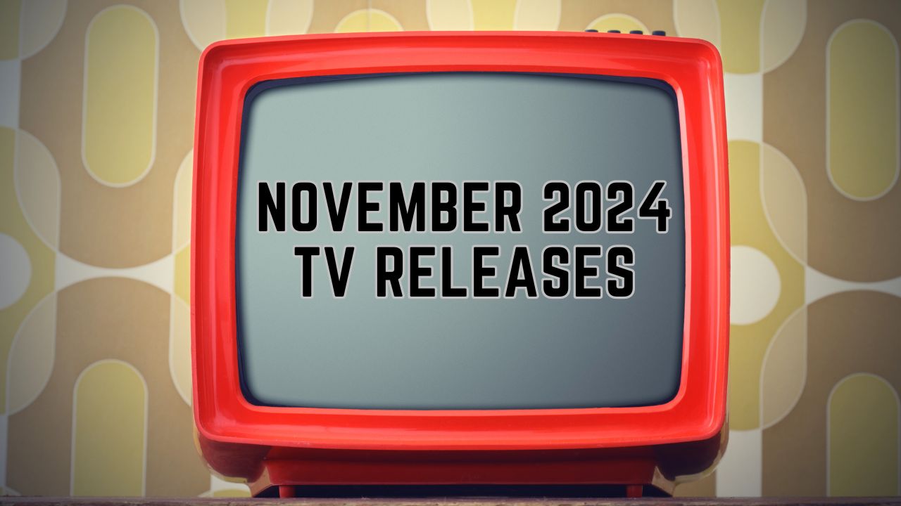 November 2024 TV Premiere Dates