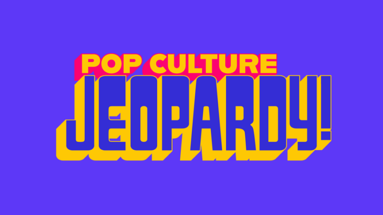 Pop Culture Jeopardy! Pop Culture Jeopardy!