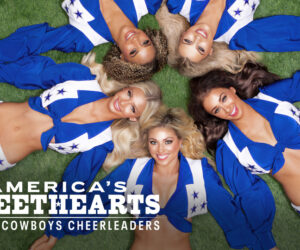 America's Sweethearts: Dallas Cowboys Cheerleaders